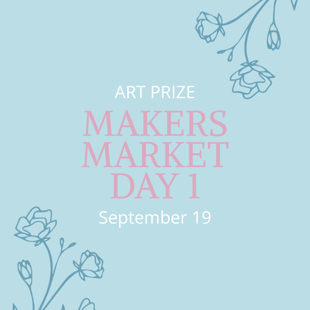 A light blue graphic with pale pink and white text reading 'ART PRIZE MAKERS MARKET DAY 1 September 19' and delicate blue floral line drawings in the corners.